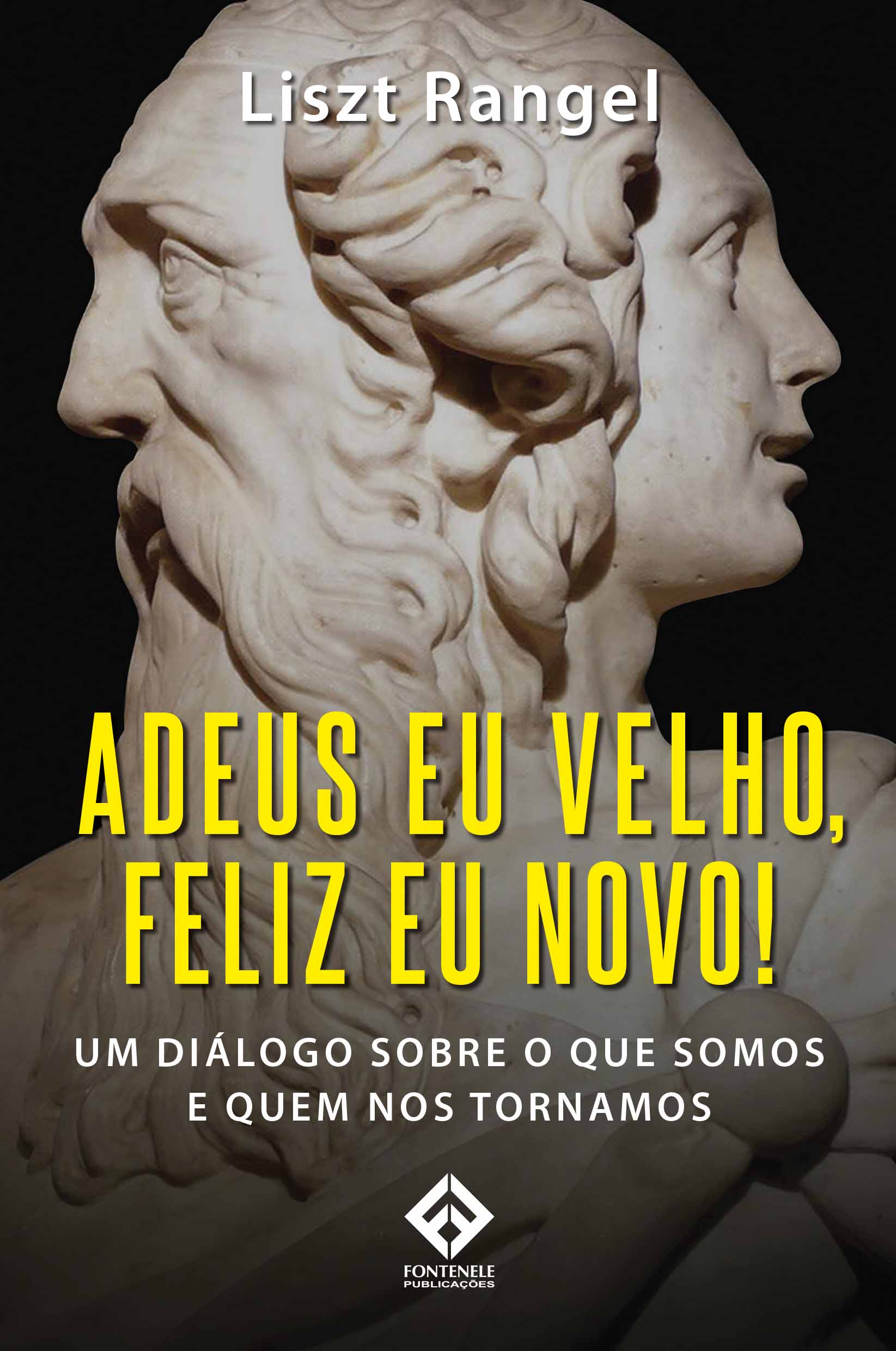 Fontenele Publicações / 11 95150-3481 / 11  95150-4383 ADEUS EU VELHO, FELIZ EU NOVO