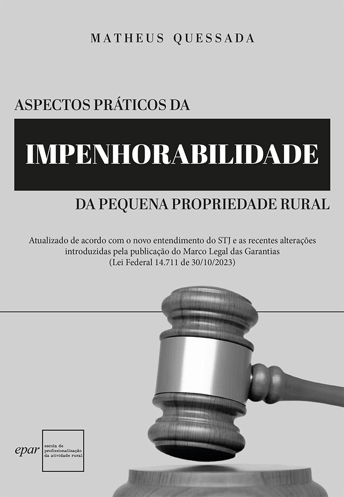 Fontenele Publicações / 11 95150-3481 / 11  95150-4383 ASPECTOS PRÁTICOS DA IMPENHORABILIDADE DA PEQUENA PROPRIEDADE RURAL